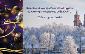 2024 m. gruodžio 8 d. Kalėdinė ekskursija Panevėžio kryptimi su Aktorių trio koncertu „VĖL KARTU“