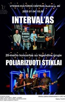 INTERVAL'AS 20-mečio koncertas su legendine grupe POLIARIZUOTI STIKLAI