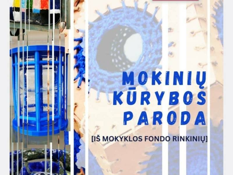 Utenos meno mokyklos dailės skyriaus mokinių kūrybos paroda